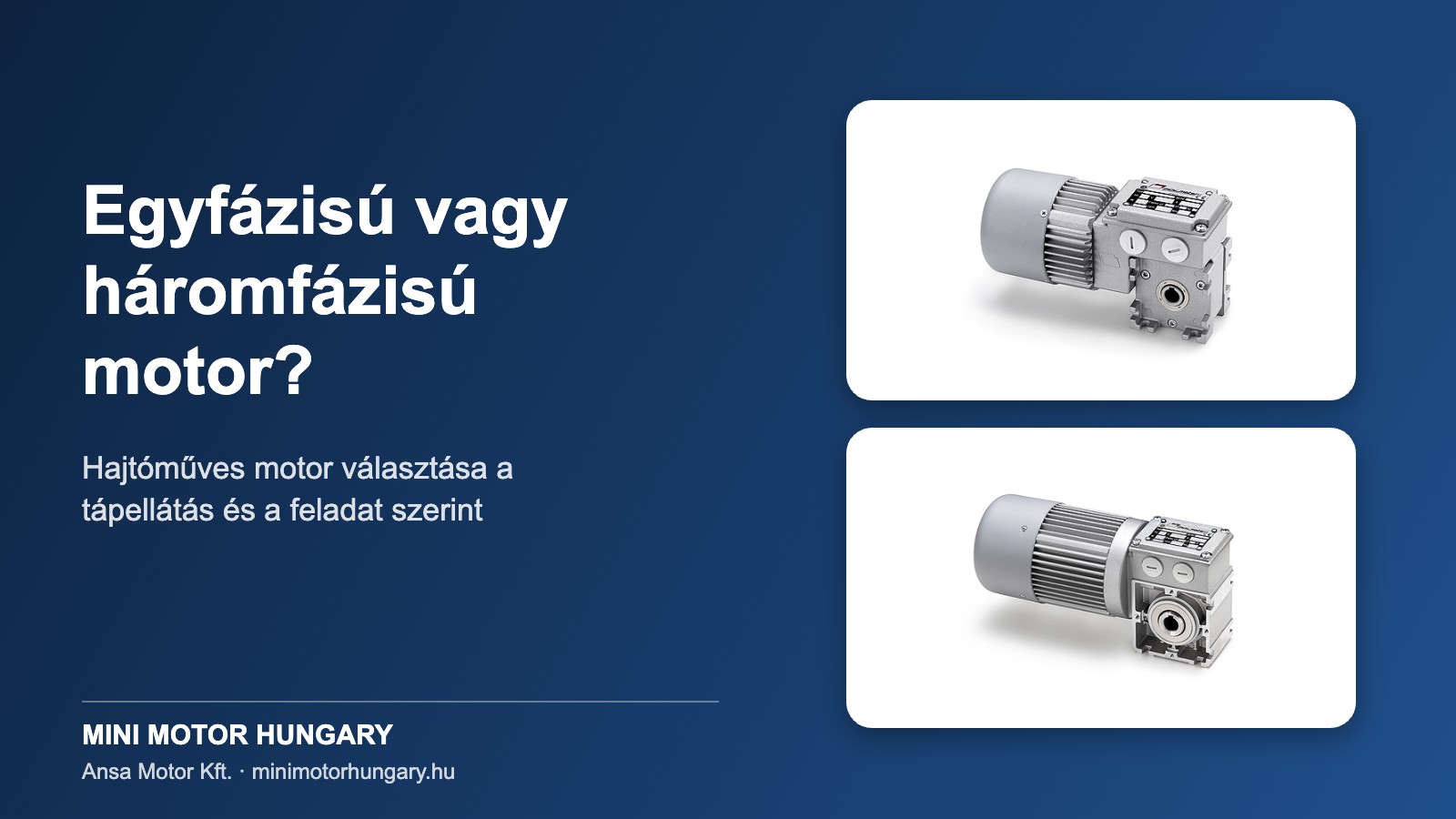 Egyfázisú vagy háromfázisú motor?